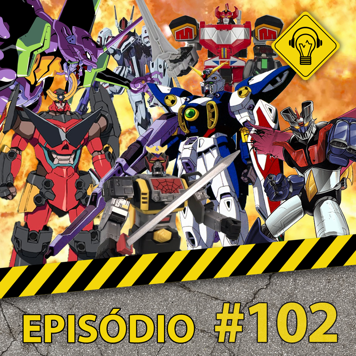 Podcast Ideia Errada 102 #Robôs Gigantes